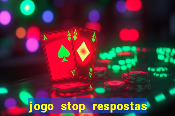 jogo stop respostas de a a z